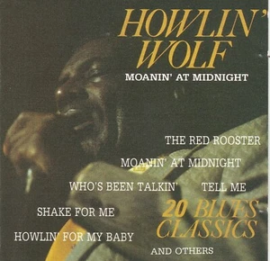 Moanin' At Midnight * by Howlin' Wolf (CD, 1988, Blue City) Listen B 4 U Die - Imagen 1 de 2