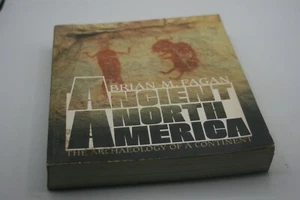 Ancient North America The Archaeology of a Continent by Brian M. Fagan 1991 - Imagen 1 de 1