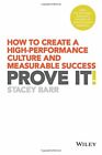 Prove It! How To Create A High-Performance Cult, Barr+=