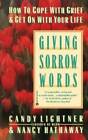 Giving Sorrow Words: How to Cope with Grief and Get on w - ACCEPTABLE