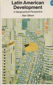 ALAN GILBERT Latin American Development - A Geographical Perspective 1974 SC Boo - Picture 1 of 1