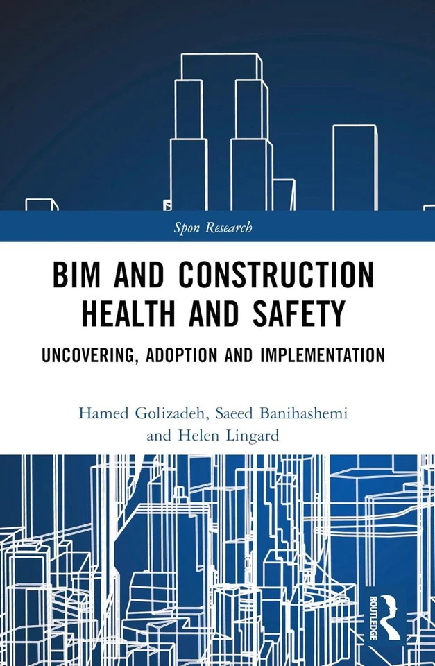 BIM and Construction Health and Safety: Uncovering, Adoption and Implementation  - Image 1 of 1