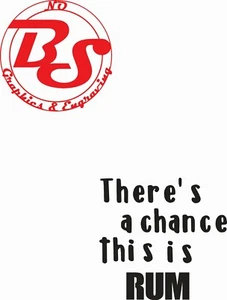 2x There's a chance RUM Tumbler Cup Glass Bottle Vinyl Decals FIT yeti noBS - Picture 1 of 1