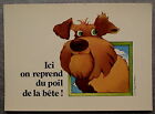 L Avis Des Betes Du Poil De La Bete  Chien Illustré Jc Rousseau     Postcard