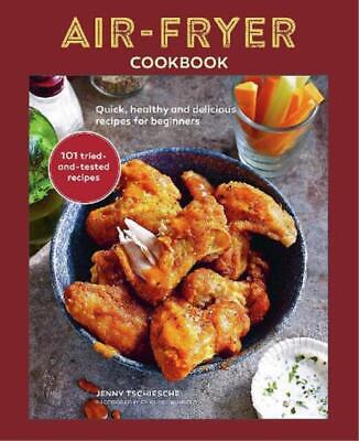 Air-Fryer Cookbook By Jenny Tschiesche (2022, Hardcover) • 7.29£