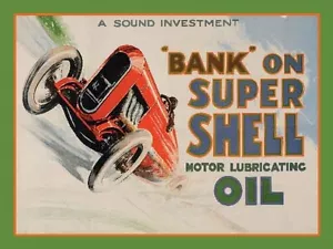 Bank On Super Shell Oil small steel sign 200mm x 150mm - Picture 1 of 1