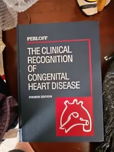 Clinical Recognition of Congenital Heart Disease by Perloff, Fourth Edition - Picture 1 of 7