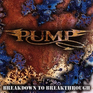Pump - Breakdown To Breakthrough (Re-Release) (CD) - Bild 1 von 2