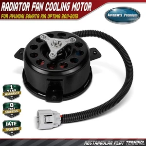 Radiator Fan Motor for Hyundai Sonata Kia Optima 2011-2013 Rondo L4 2.0L L4 2.4L - Picture 1 of 9