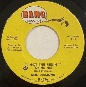 Neil Diamond – I Got The Feelin' (Oh No No) / The Boat That I Row – Bang – 45RPM - Picture 1 of 4