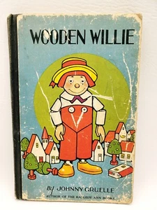 Antique Raggedy Ann Book "Wooden Willie" by Johnny Gruelle 1927 1st Edition HC - Imagen 1 de 7