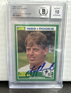 1989 Score #270 Troy Aikman Autographed RC Rookie Card BGS BAS Beckett 10 Auto