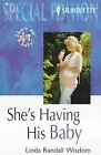 Shes Having His Baby Special Edition Wisdom Linda Randall Used Good Book
