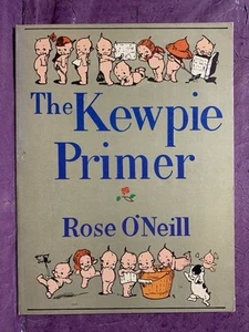 The Kewpie Primer ~ Reprint ~ Rose O'Neil ~ PB ~ 1980 ~ GOOD ~ Illustrated - Picture 1 of 13