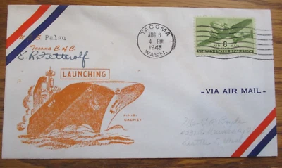 COVER CACHET "1945 WORLD WAR II LAUNCHING of U.S.S. "PALAU" TACOMA, WA - Image 1 of 4