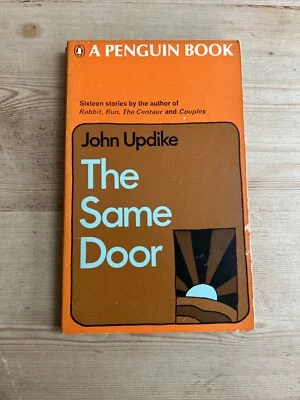 THE SAME DOOR Sixteen Stories John Updike Penguin 1968 No 2161 Anthology - Image 1 of 4