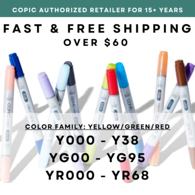 Y000-Y38 YG00-YG95 YR000-YR68 * COPIC Ciao Marker - U.S. Authorized Retailer