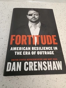 Dan Crenshaw Autographed Fortitude Hardcover Book First Edition - Picture 1 of 4