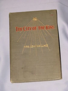 The City of the King by Mrs Lew Wallace 1903 Bobbs-Merrill Publishers - Picture 1 of 8