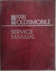 Manual de Taller Oldsmobile Cutlass, Toronado, Delta 88 , Noventa Ocho 1981 - Imagen 1 de 1