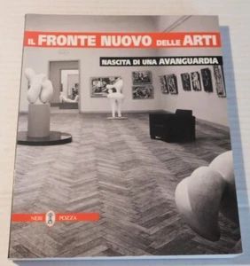 IL FRONTE NUOVO DELLE ARTI: Nascita di una Avanguardia - 1997 Ausstellungskatalog - Bild 1 von 5