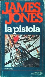 DIE PISTOLE - JAMES JONES - MONDADORI 1980 - BUCH OUTLET - Bild 1 von 1