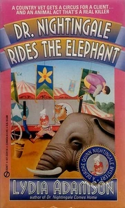 Dr. Nightingale Rides the Elephant (Dr. Nightingale Mysteries) by Lydia Adamson - Picture 1 of 1