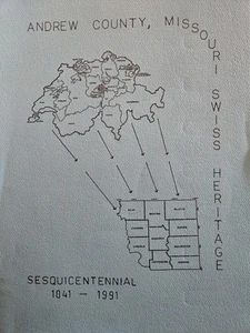 Andrew County, Missouri Sesquicentennial 1841 to 1991 Swiss Heritage Very Good - Picture 1 of 1