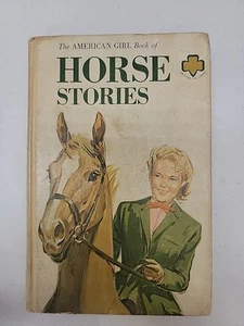 The American Girl Book of Horse Stories 1963 Vintage Hardcover Excellent Cond - Picture 1 of 9