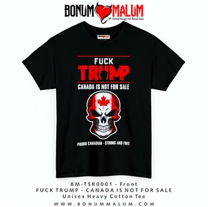 F**k Trump - Canada is not for Sale - Unisex Heavy Cotton Tee - Picture 1 of 16