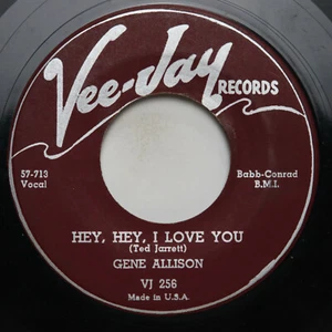 GENE ALLISON - HEY, HEY, I LOVE YOU/ YOU CAN MAKE IT IF YOU TRY - SOUL 45 - Picture 1 of 2