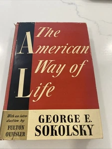 George E Sokolsky / THE AMERICAN WAY OF LIFE Special Edition 1939 - Picture 1 of 18