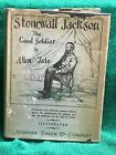 Stonewall Jackson The Good Soldier By Allen Tate - 1928 W/Dust Jacket