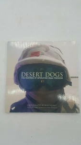 DESERT DOGS: MARINES OF OPERATION IRAQI FREEDOM By Amy Goodpaster Strebe & Russ - Picture 1 of 9