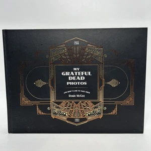 My Grateful Dead Photos And How I Came To Take Them By Rosie McGee Picture Book - Picture 1 of 7