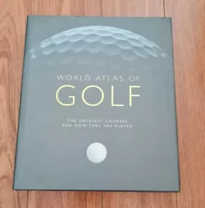 World Atlas of Golf Greatest Courses and How They Are Played Hardcover Book - Foto 1 di 8