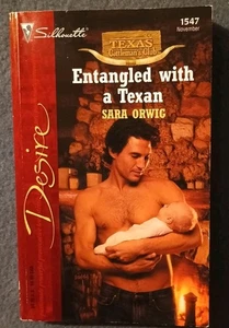 Silhouette Romance Desire - Entangled With A Texan - Sara Orwig - 1547 Nov 03 - Imagen 1 de 3