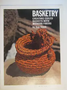 Basketry: Creating Coiled Baskets with Modern Fibers - Sue Stanli 1976 NEAR MINT - Picture 1 of 8