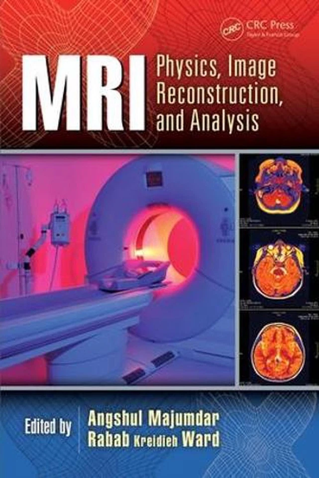 MRI: Physics, Image Reconstruction, and Analysis by Angshul Majumdar (English) H - Image 1 of 1