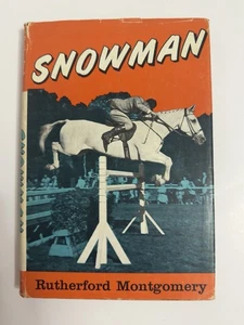 Snowman by Rutherford Montgomery - Hardcover about the Wonder Horse of Hollandia - Imagen 1 de 15