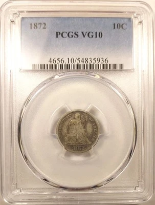 1 Of Only 5 PCGS Graded VG 10, 1872 Liberty Seated Silver Dime  - Image 1 of 4