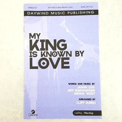 My King is Known by Love - SATB w/ Solo Christian Sheet Music - Jeff Bumgardner - Image 1 of 4