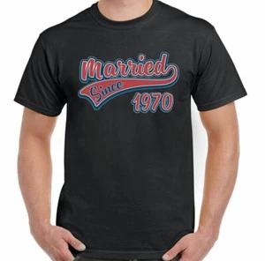 Married Dal 1970 Uomo Divertente Nozze Anniversario T-Shirt Padri Valentines Day - Picture 1 of 27