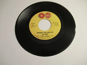 Stevie Wonder: Nothing's Too Good For My Baby / With A Child's Heart / 45 Rpm - Picture 1 of 2