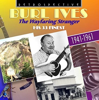 Burl Ives - Burl Ives: The Wayfaring Stranger, his 33 Finest - Burl Ives CD 5SLN - Bild 1 von 2