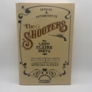 The Shooters by Leon Claire Metz - SIGNED Edition Mint - Foto 1 di 7