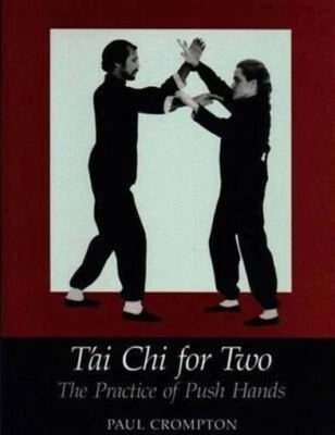 Tai Chi Two Book Paul Crompton Chuan chinese kung fu health fitness New Rare!  — 第 1/3 张图片