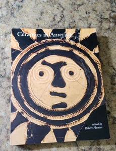 Ceramics in America Edited by Robert Hunter PB 2003 - Bild 1 von 4