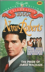 THE PRIDE OF JARED MACKADE by NORA ROBERTS Silhouette 1995 PB MacKade Brothers - Imagen 1 de 1
