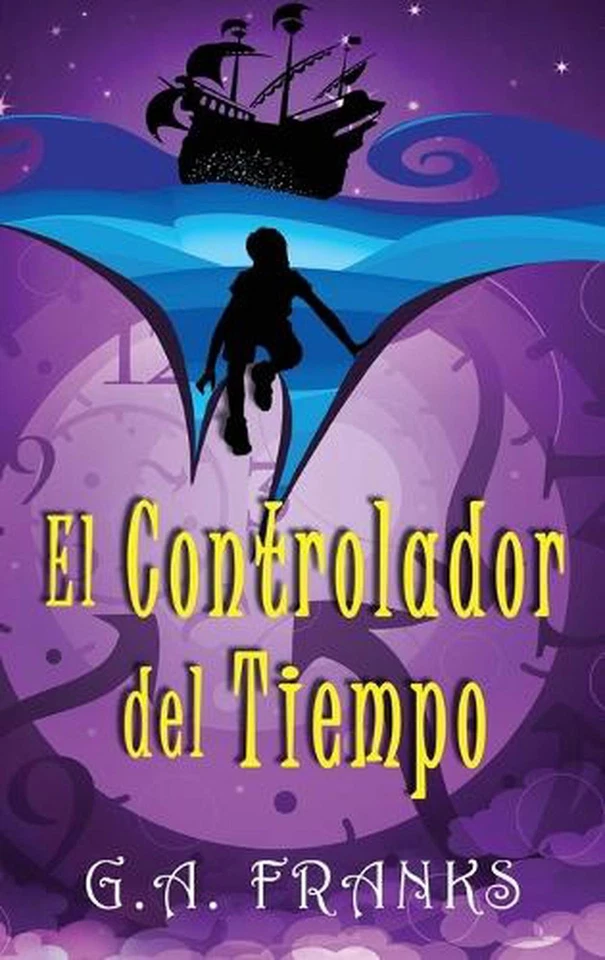 El Controlador del Tiempo by G.A. Franks Hardcover Book - Image 1 of 1
